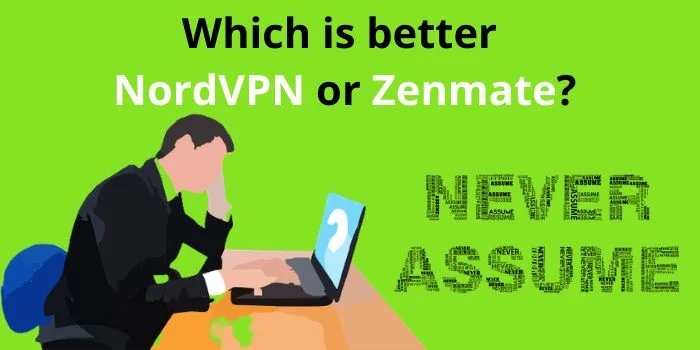 Which is better NordVPN or Zenmate