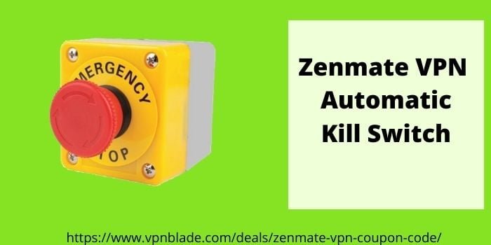 Zenmate Automatic Kill Switch