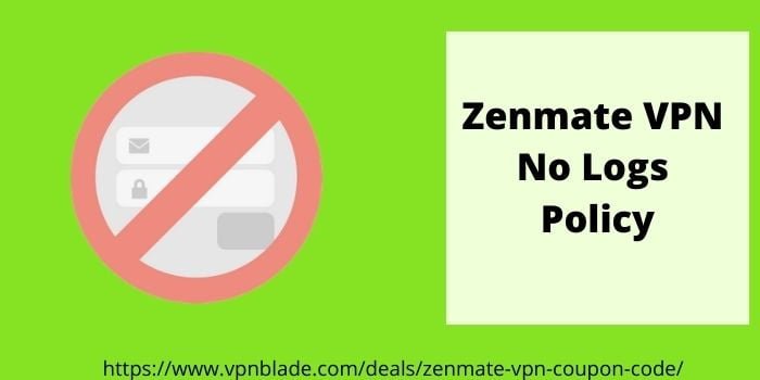 Zenmate VPN NO LOGS POLICY