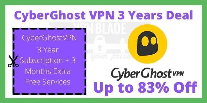 CyberGhost VPN 3 Years Deal