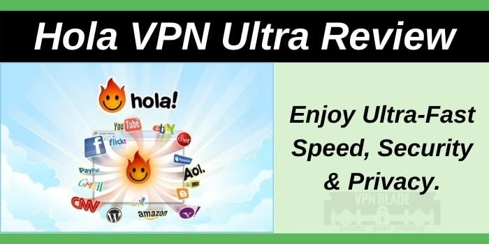 Hola VPN Ultra Review