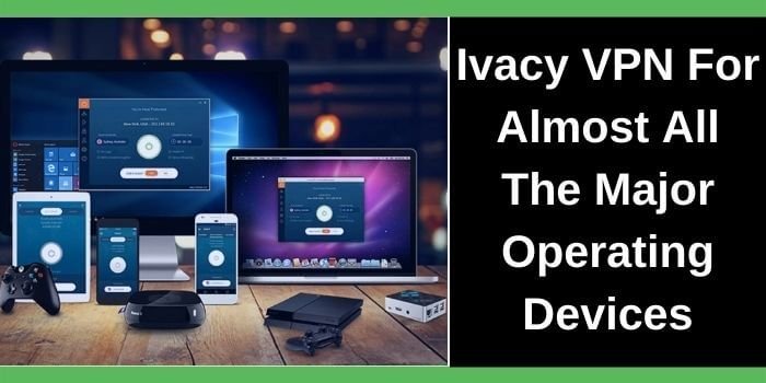 Ivacy VPN for PC