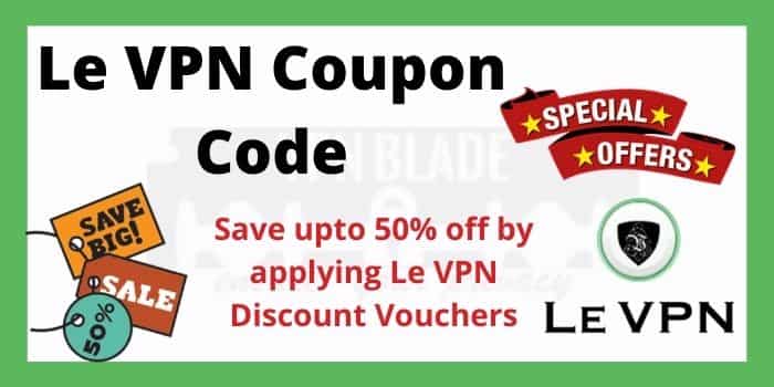 Le VPN Coupon Code