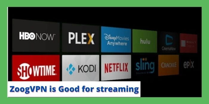 ZoogVPN is Good for Streaming