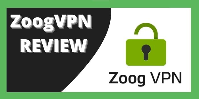 ZoogVPN Review