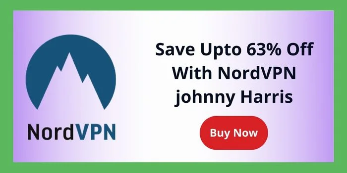 Save Upto 63% Off With NordVPN johnny Harris