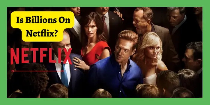 Is Billions On Netflix