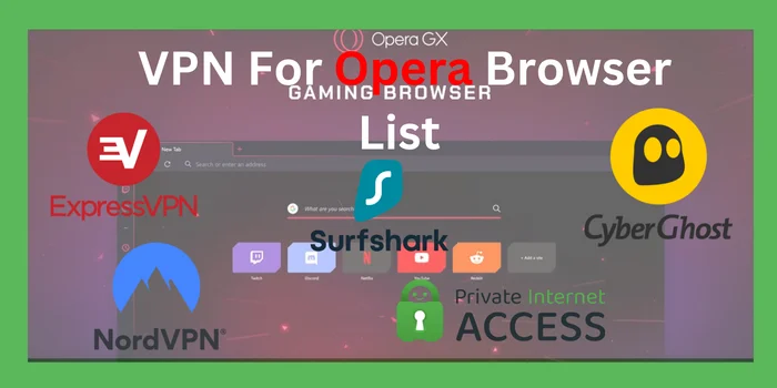 VPN For Opera Browser List