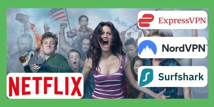 VPN For Shameless Netflix