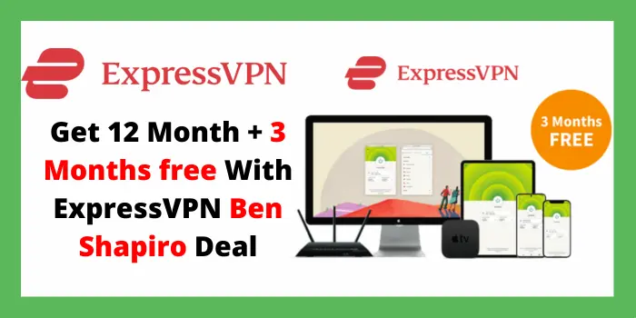 Get 12 Month + 3 Months free With ExpressVPN Ben Shapiro Deal