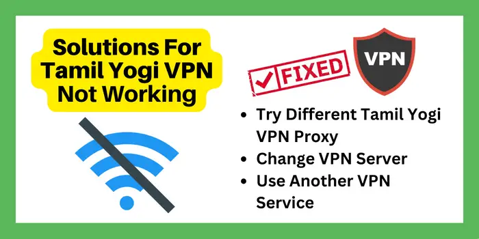 Solutions For Tamil Yogi VPN Not Working