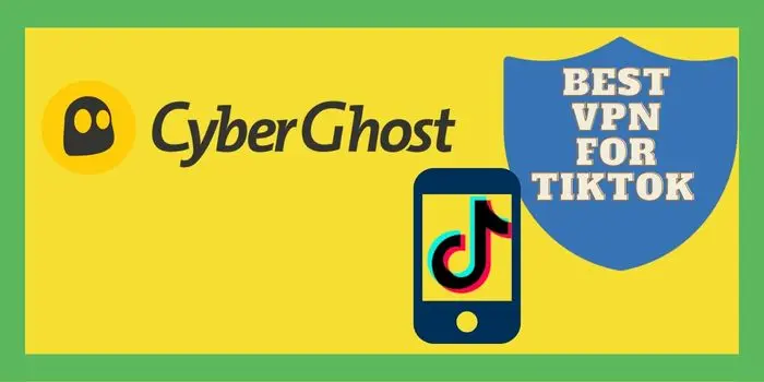 CyberghostVPN for tiktok