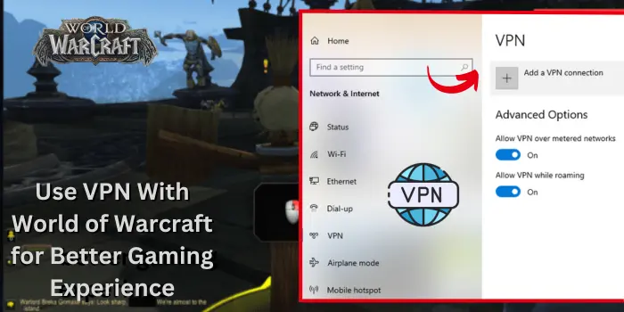 Use VPN with World of Wordcraft
