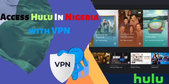 Access Hulu In Nigeria with VPN