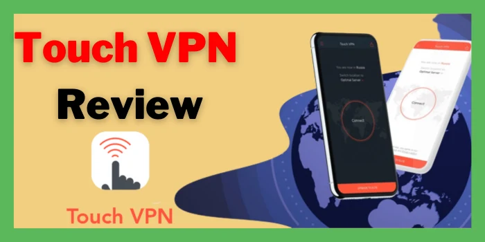 Touch VPN Review