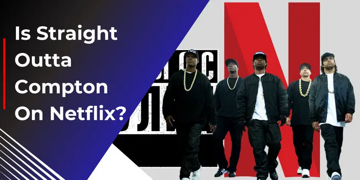 Is Straight Outta Compton On Netflix