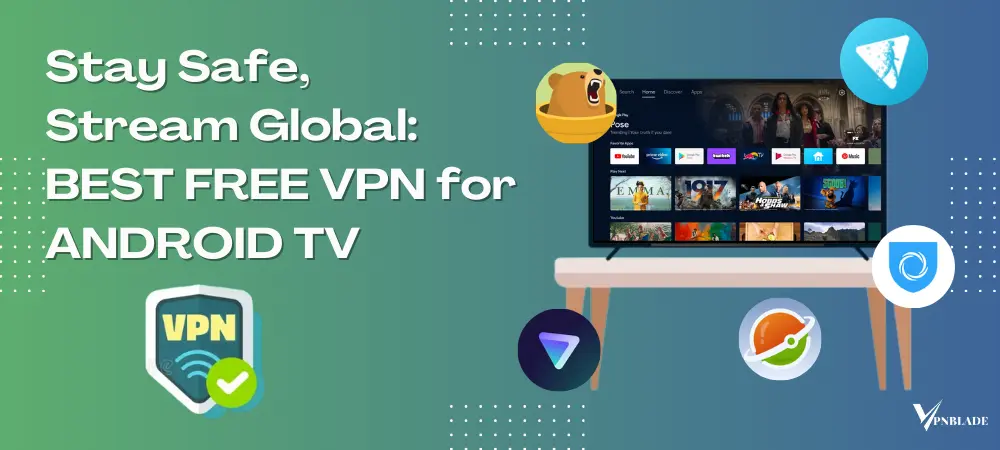 download VPN for Android TV for free