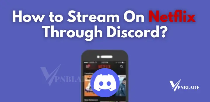 Stream on netflix through the discord