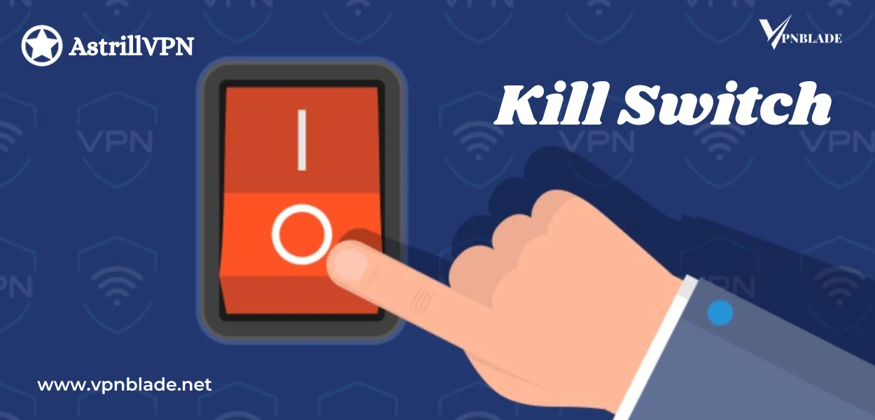 kill switch of Astrill VPN