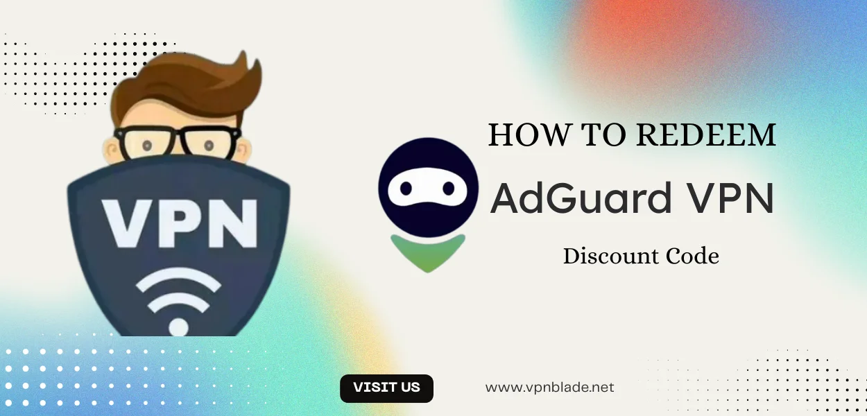 Redeem discount code of AdGuard VPN