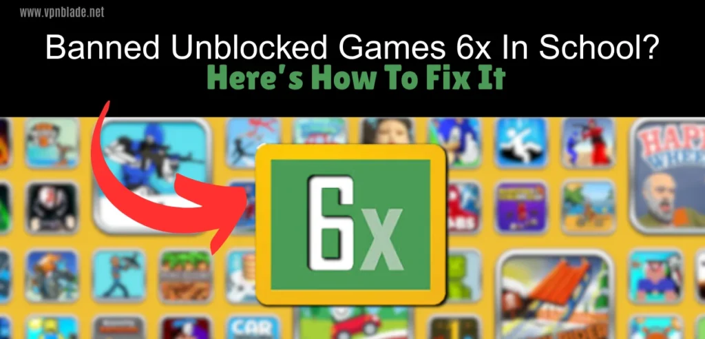 Unblocked games 6x: how to fix it